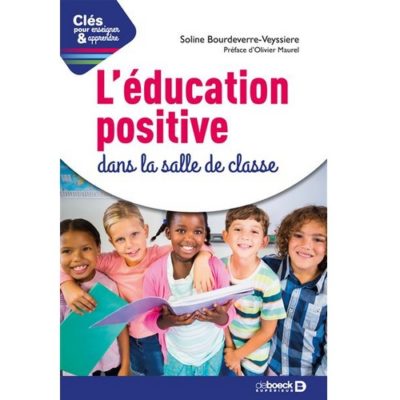 L'éducation positive dans la salle de classe